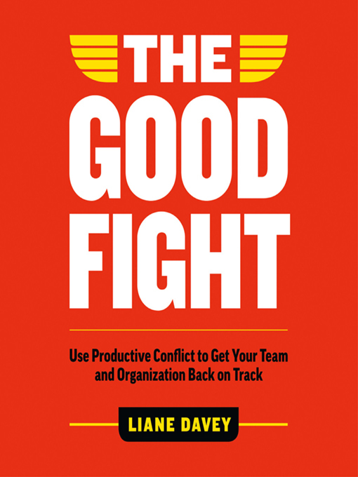 Title details for The Good Fight by Liane Davey - Wait list